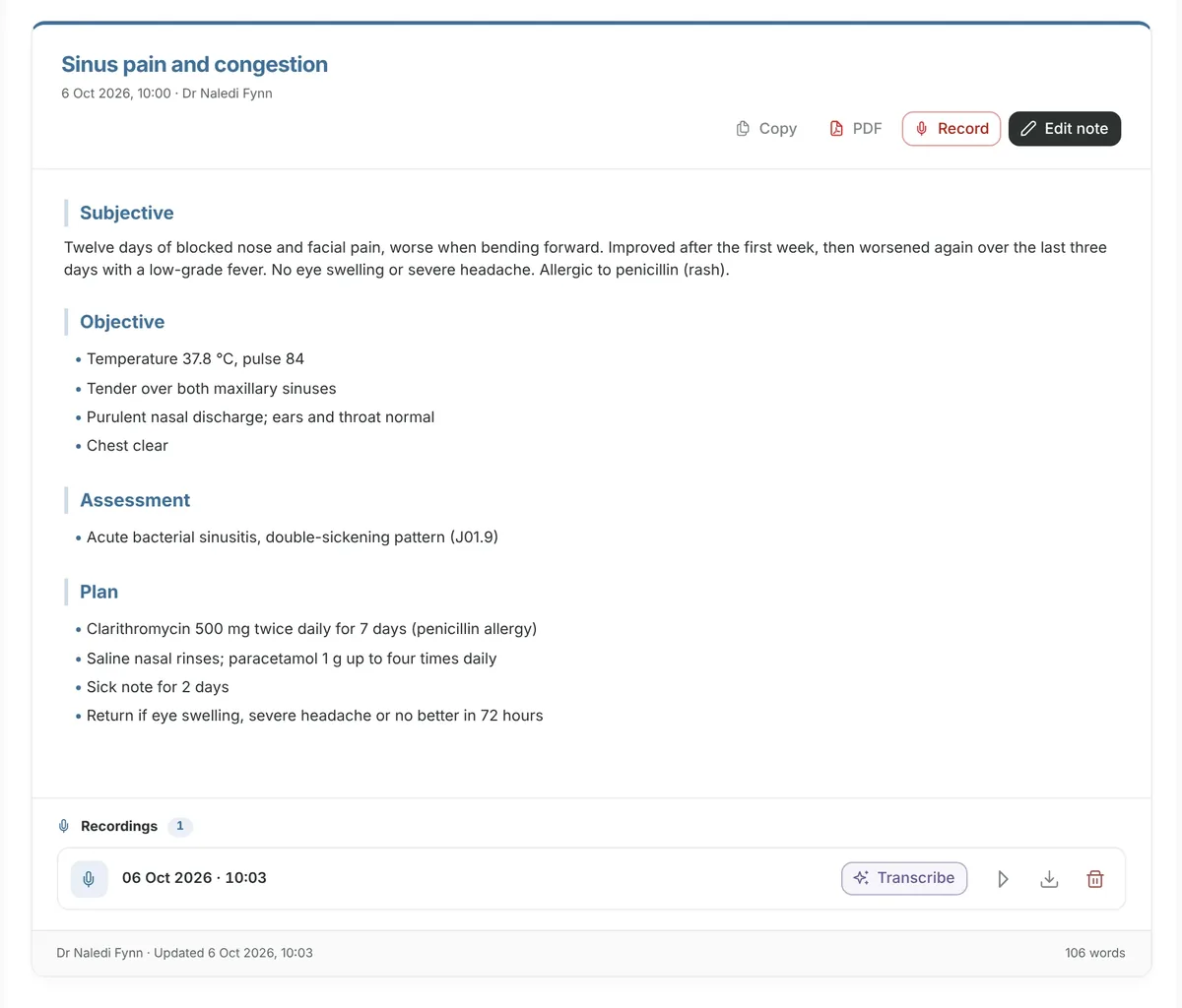 A structured consultation note with Subjective, Objective, Assessment and Plan headings, and its recording.
